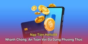Nạp tiền Hello88